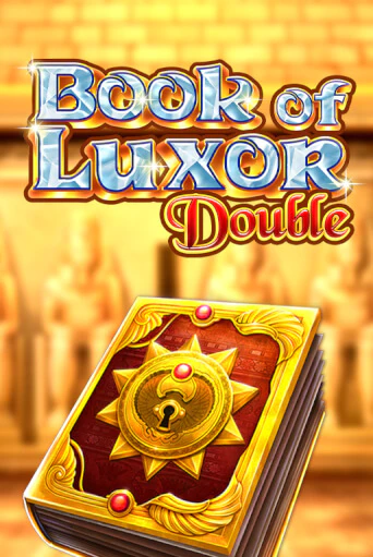 Book of Luxor Double в демо-режиме играть бесплатно | Азино888