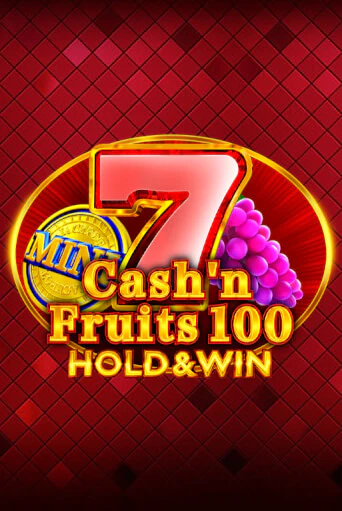 Cash'n Fruits 100 Hold And Win в демо-режиме играть бесплатно | Азино888