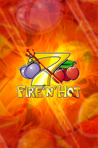 Fire 'n' Hot в демо-режиме играть бесплатно | Азино888