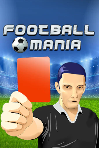 Football Mania в демо-режиме играть бесплатно | Азино888