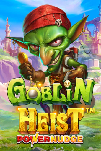 Goblin Heist Powernudge в демо-режиме играть бесплатно | Азино888
