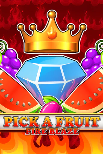 Pick a Fruit - Fire Blaze в демо-режиме играть бесплатно | Азино888
