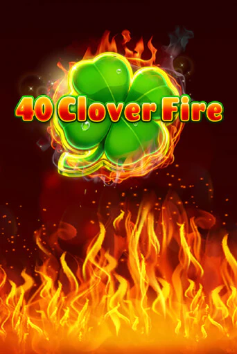 40 Clover Fire в демо-режиме играть бесплатно | Азино888